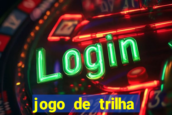 jogo de trilha para imprimir